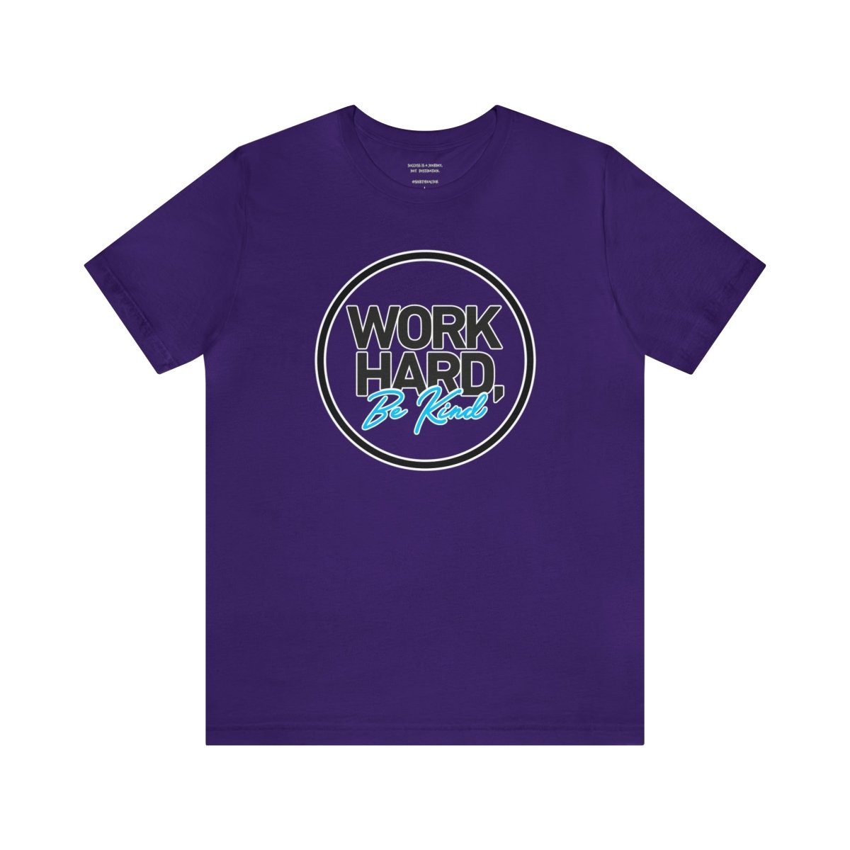 Work Hard Be Kind Black Circle - T-Shirt | ShirtyAgents