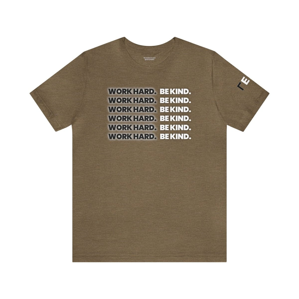 Work Hard Be Kind It's Black & White - T-Shirt | ShirtyAgents