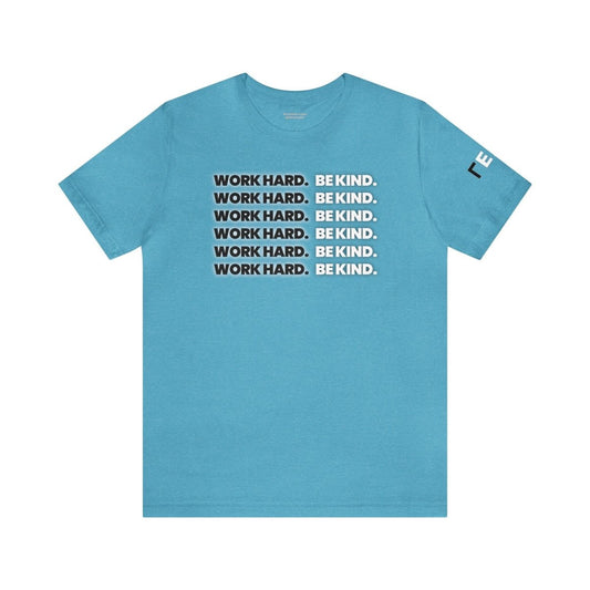 Work Hard Be Kind It's Black & White - T-Shirt | ShirtyAgents