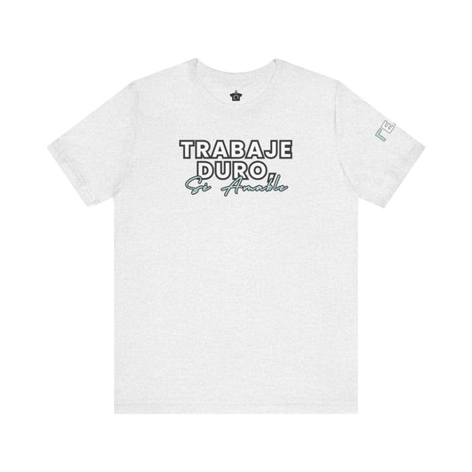 Work Hard, Be Kind – Modern Mint T-Shirt (Español Edition) – Unofficial - T-Shirt | ShirtyAgents