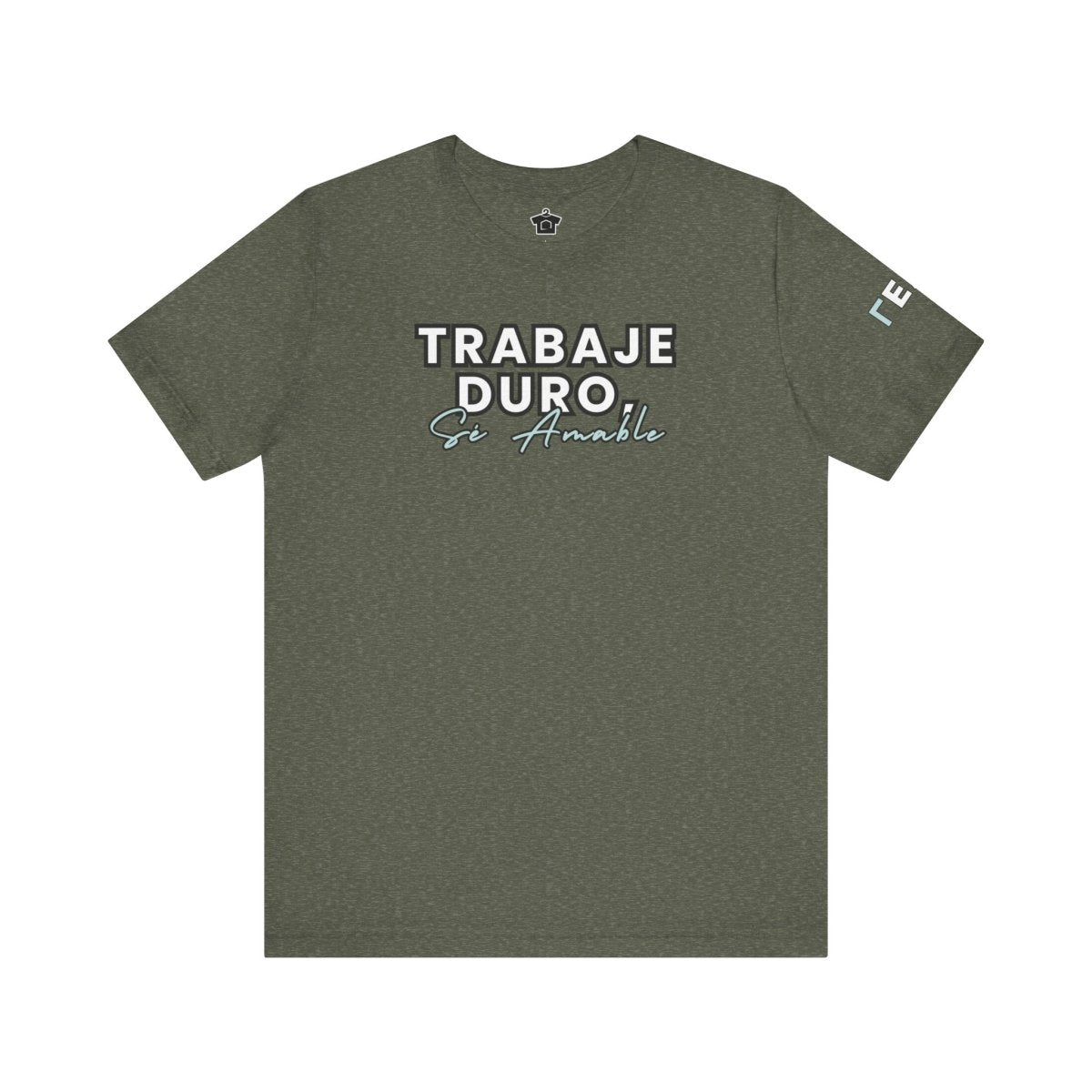Work Hard, Be Kind – Modern Mint T-Shirt (Español Edition) – Unofficial - T-Shirt | ShirtyAgents