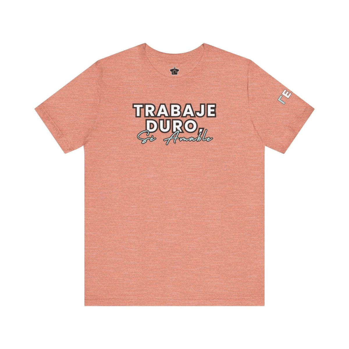 Work Hard, Be Kind – Modern Mint T-Shirt (Español Edition) – Unofficial - T-Shirt | ShirtyAgents