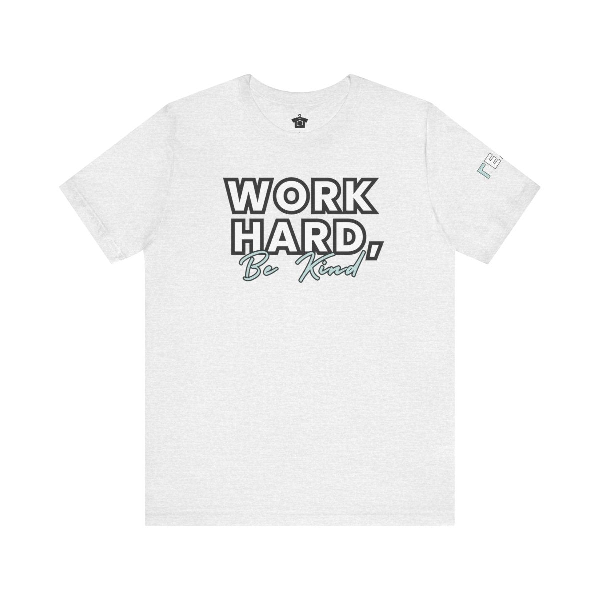 Work Hard, Be Kind – Modern Mint T-Shirt (Unofficial Edition) - T-Shirt | ShirtyAgents