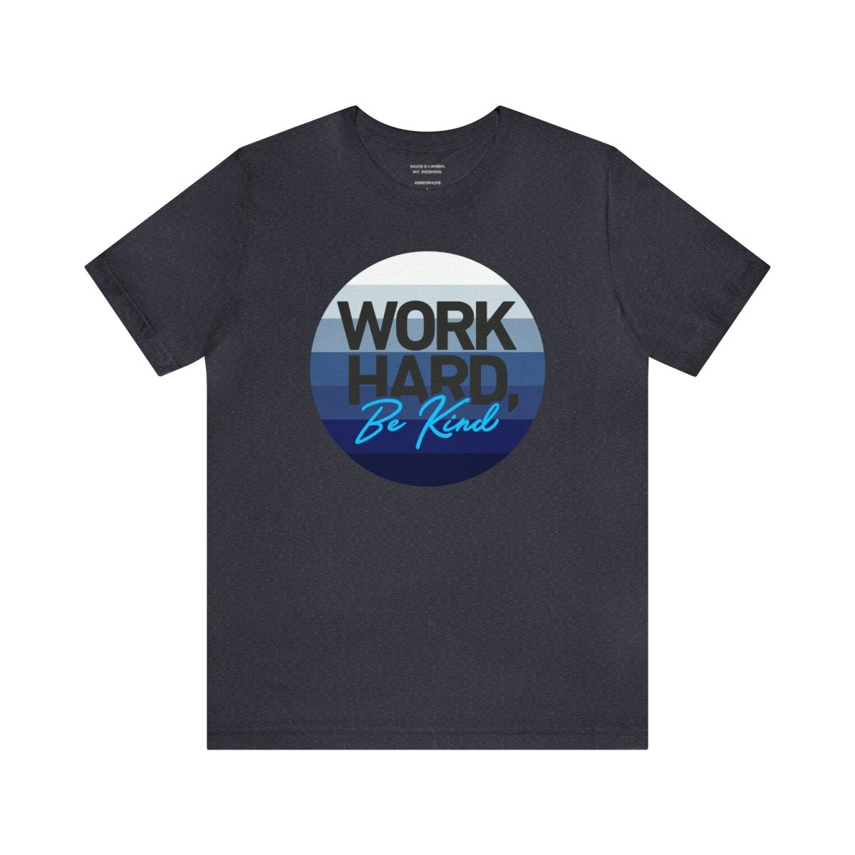 Work Hard Horizon Blue - T-Shirt | ShirtyAgents