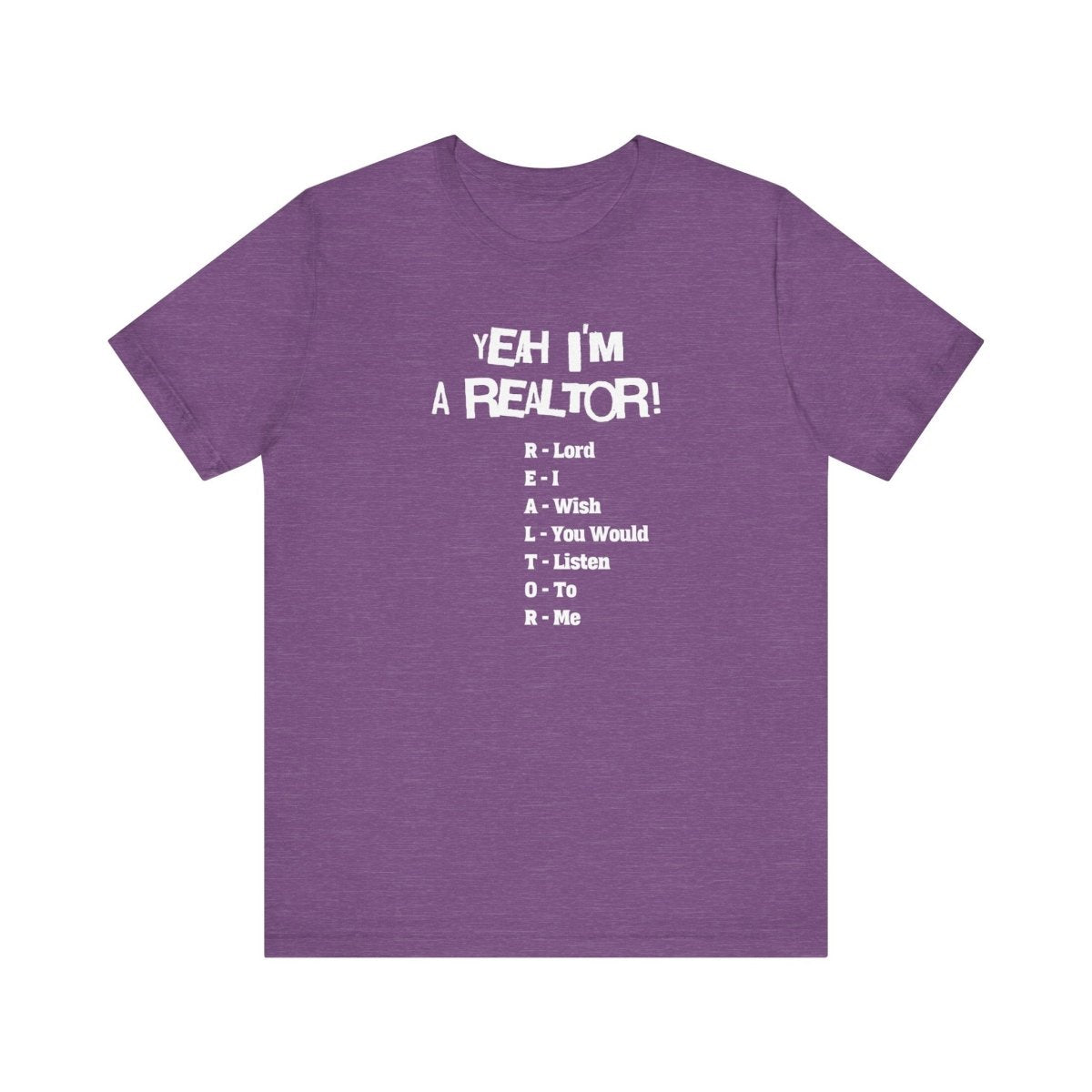 Yeah, I'm a Realtor – The Ultimate Real Estate Pro Tee - T-Shirt | ShirtyAgents