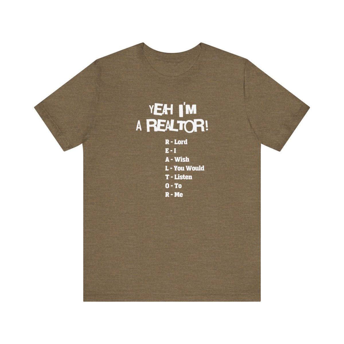 Yeah, I'm a Realtor – The Ultimate Real Estate Pro Tee - T-Shirt | ShirtyAgents