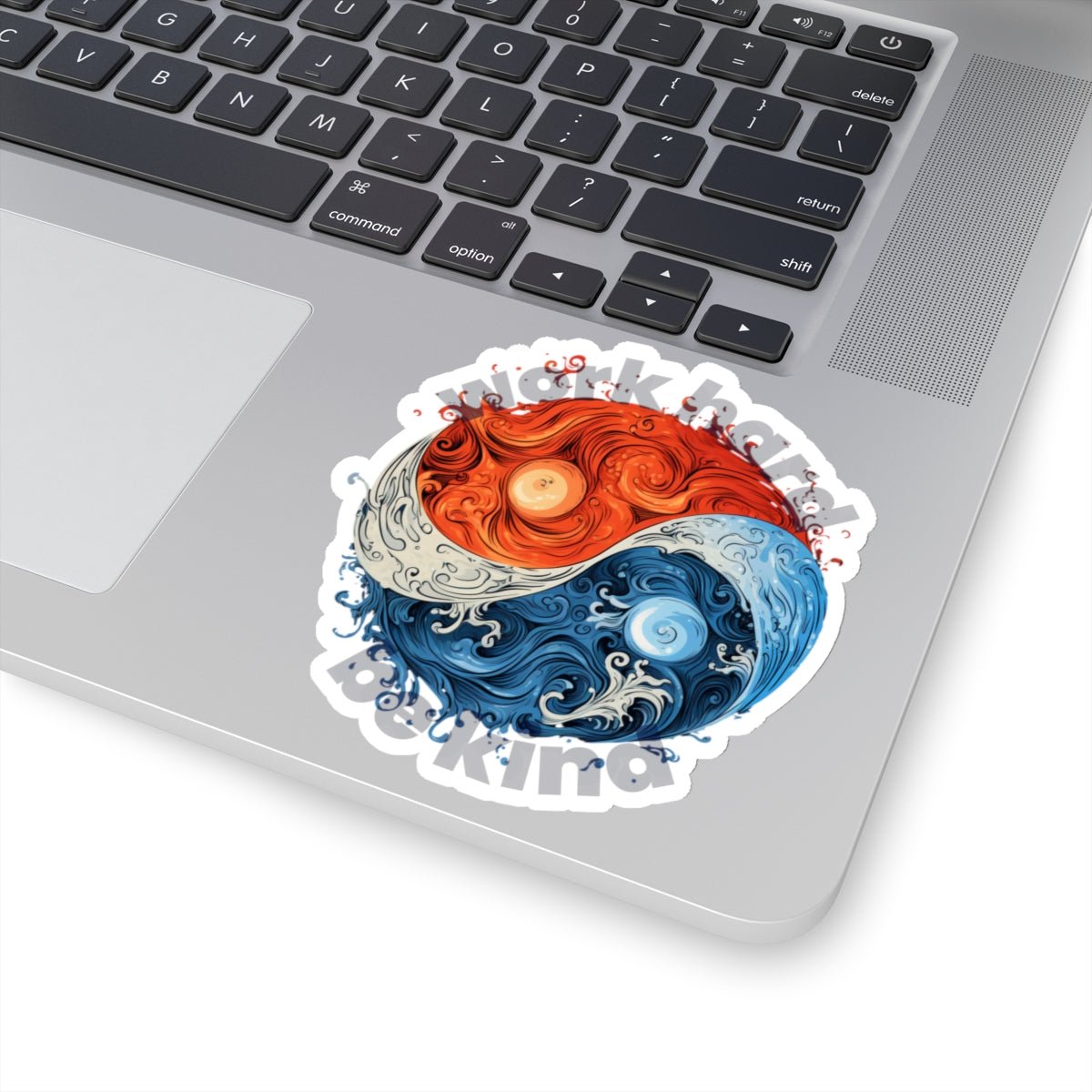 Yin and Yang Work Hard Be Kind Sticker - Paper products | ShirtyAgents