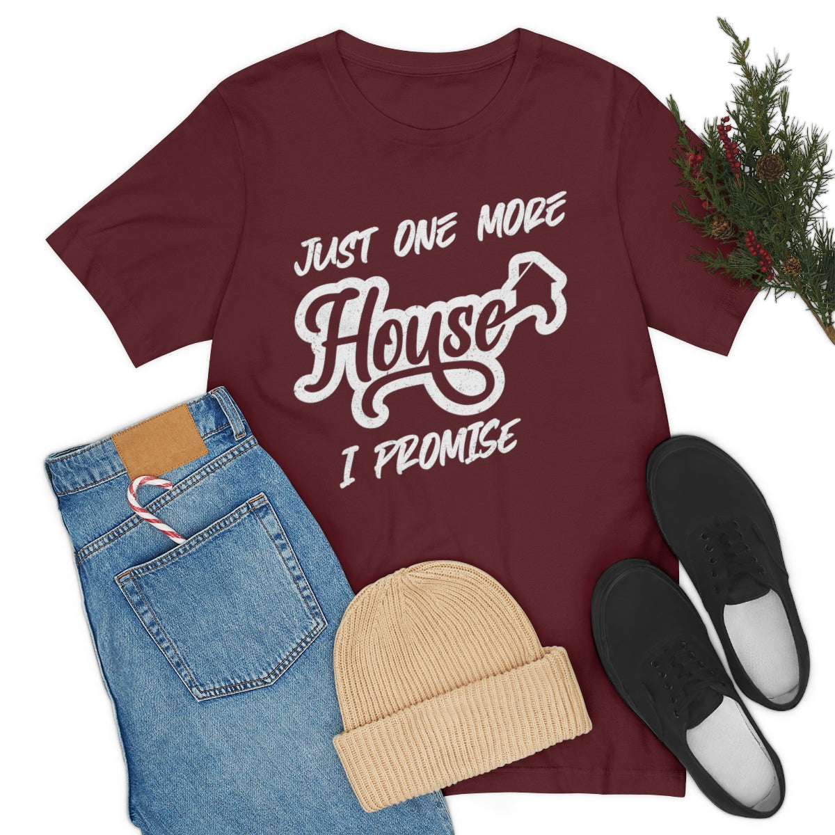 Just One More House Tee