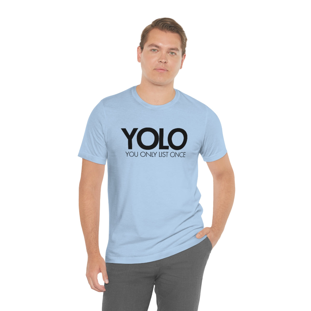 YOLO H1 – You Only List Once Tee
