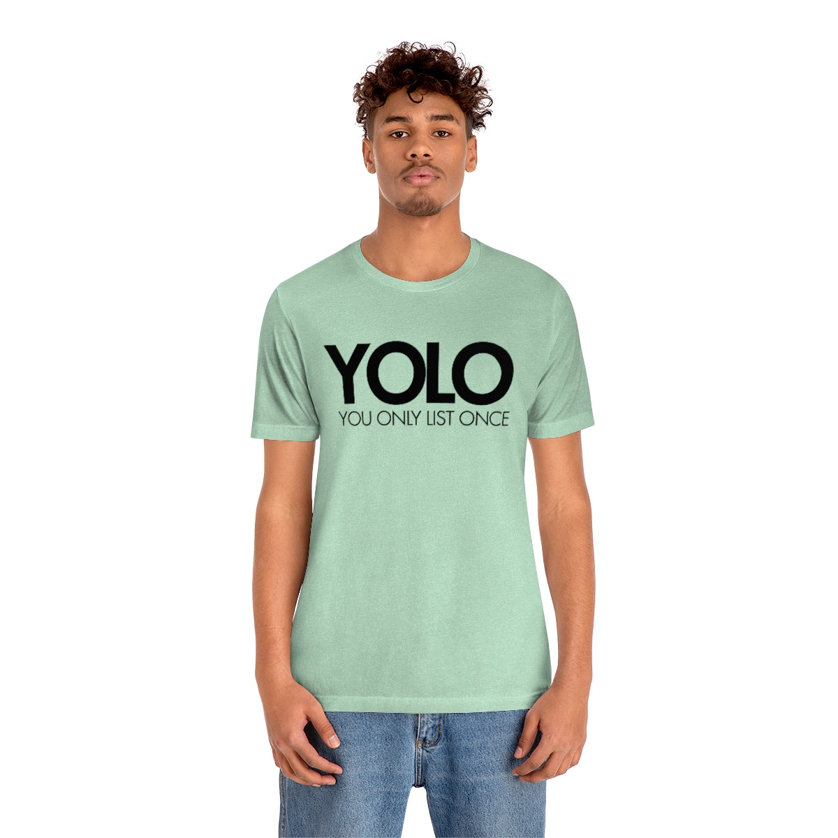 YOLO H1 – You Only List Once Tee