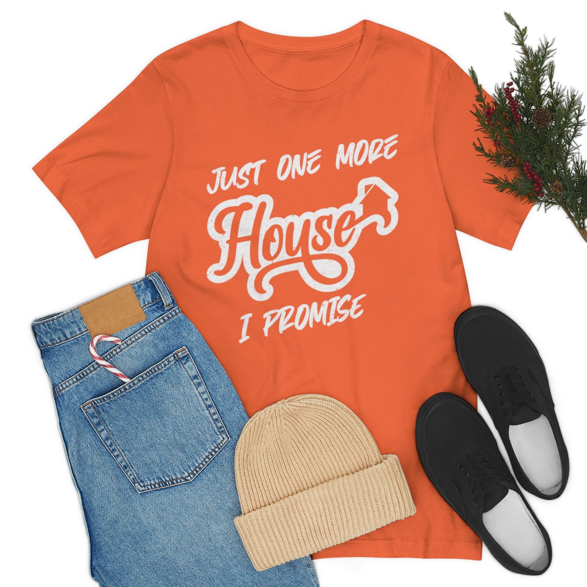 Just One More House Tee