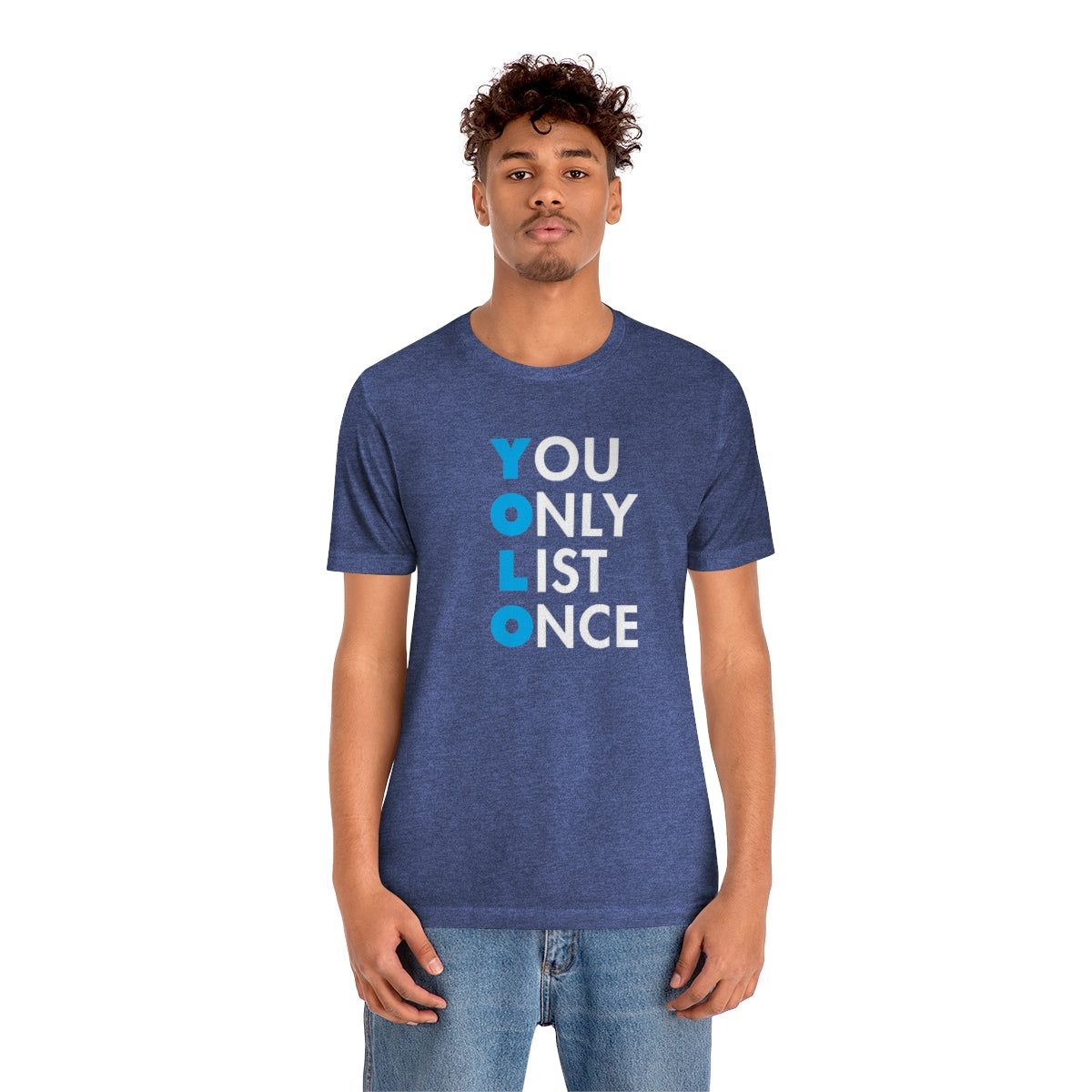 YOLO V1 – You Only List Once Tee