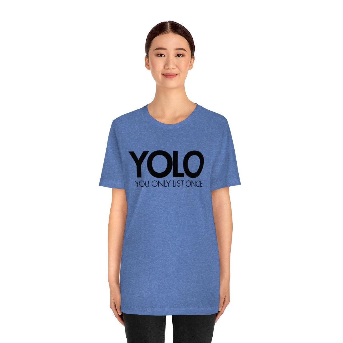 YOLO H1 – You Only List Once Tee