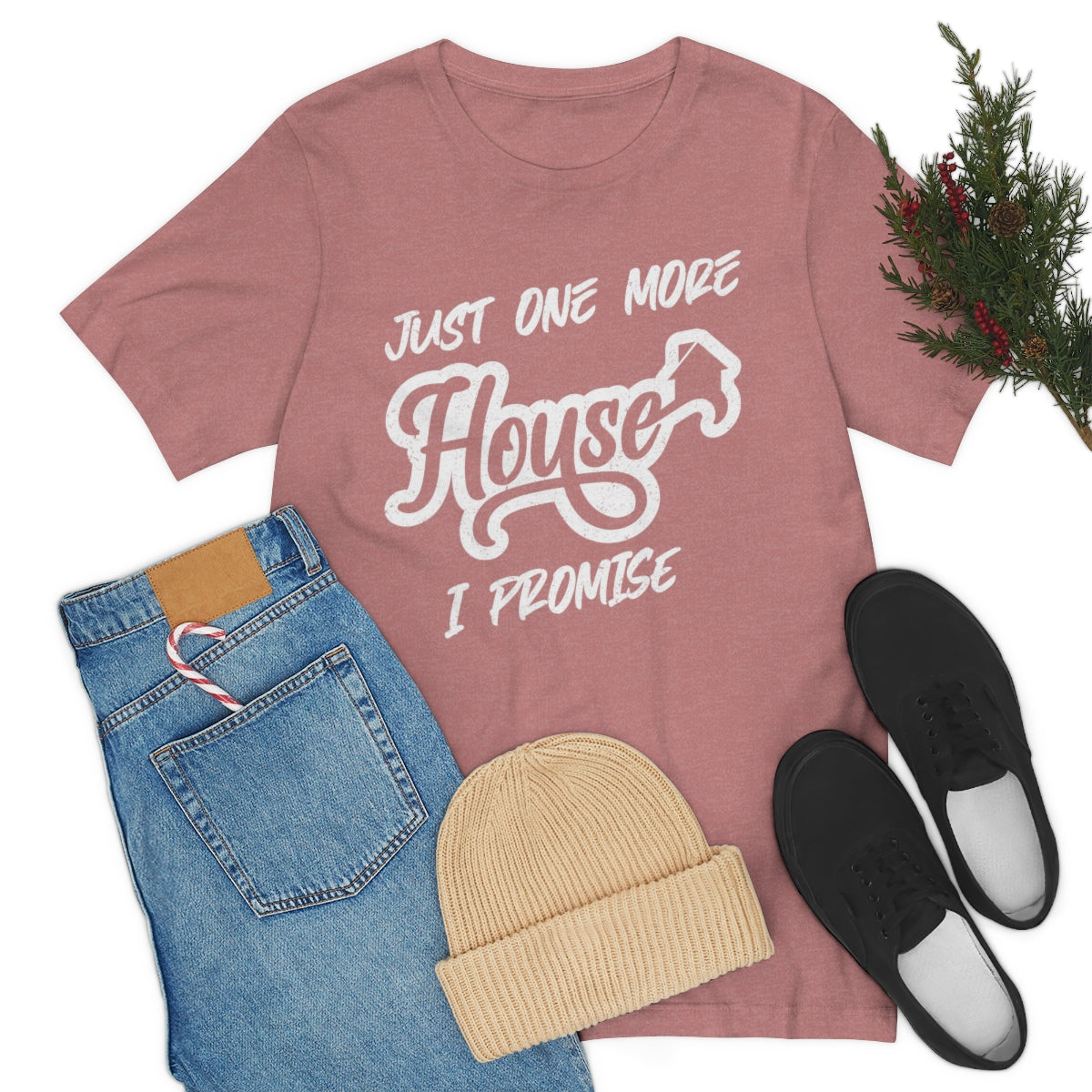 Just One More House Tee