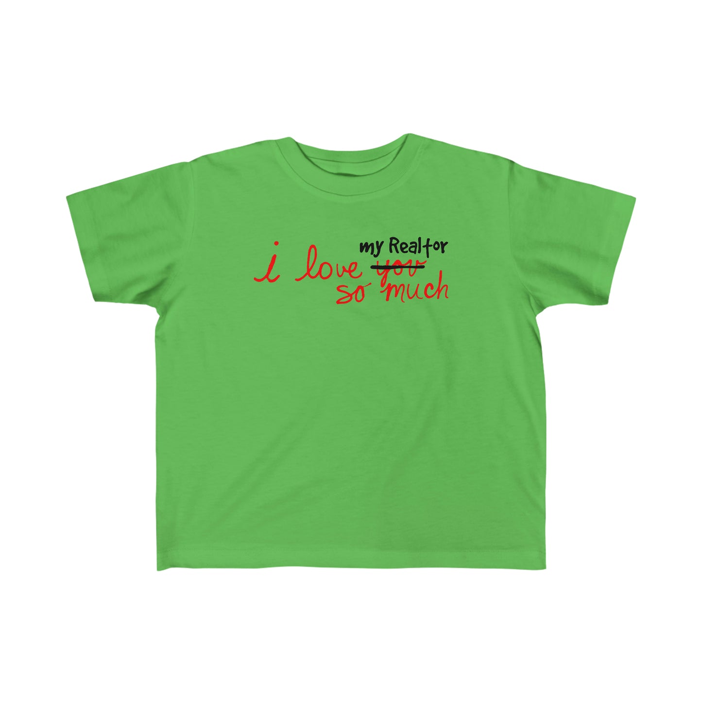 I Love My Realtor So Much – Kids Tee