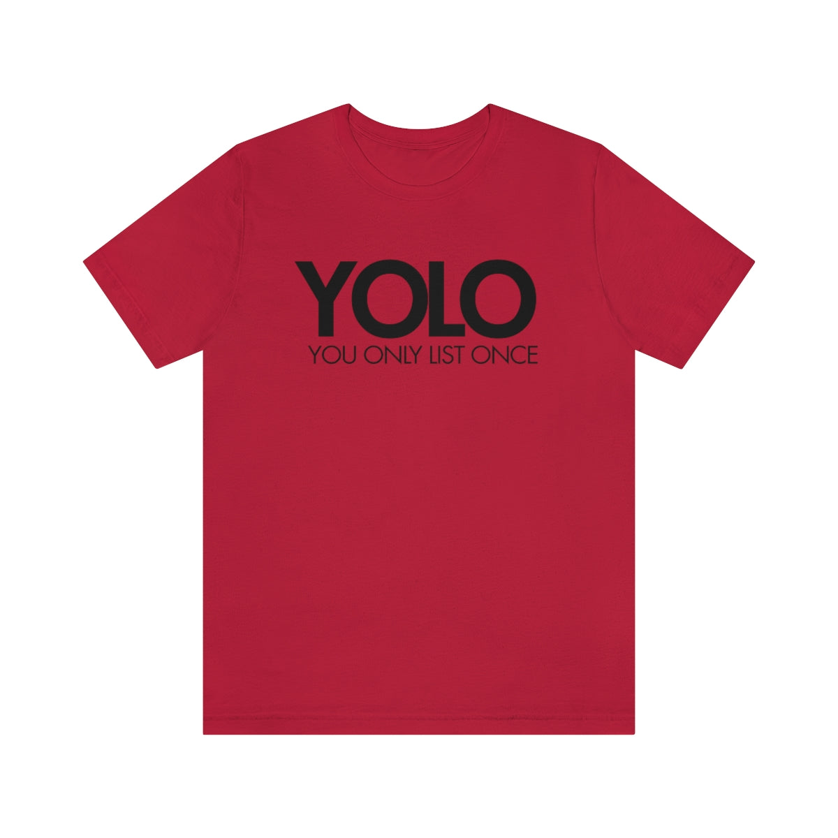 YOLO H1 – You Only List Once Tee