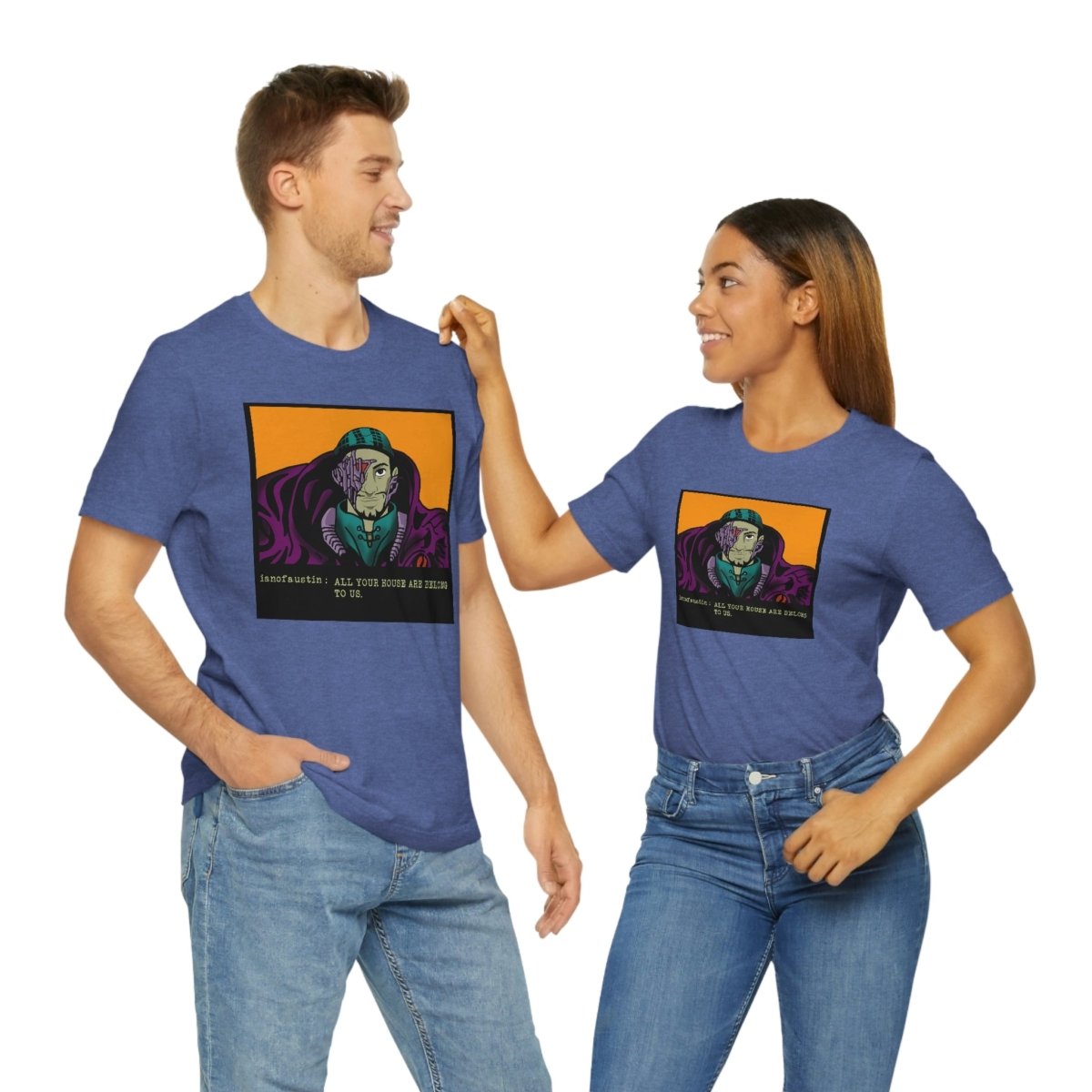 All Your Houses Are Belong To Us #ianofaustin - T-Shirt | ShirtyAgents