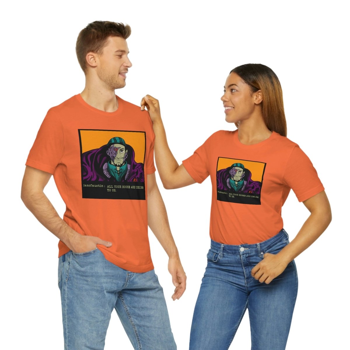All Your Houses Are Belong To Us #ianofaustin - T-Shirt | ShirtyAgents