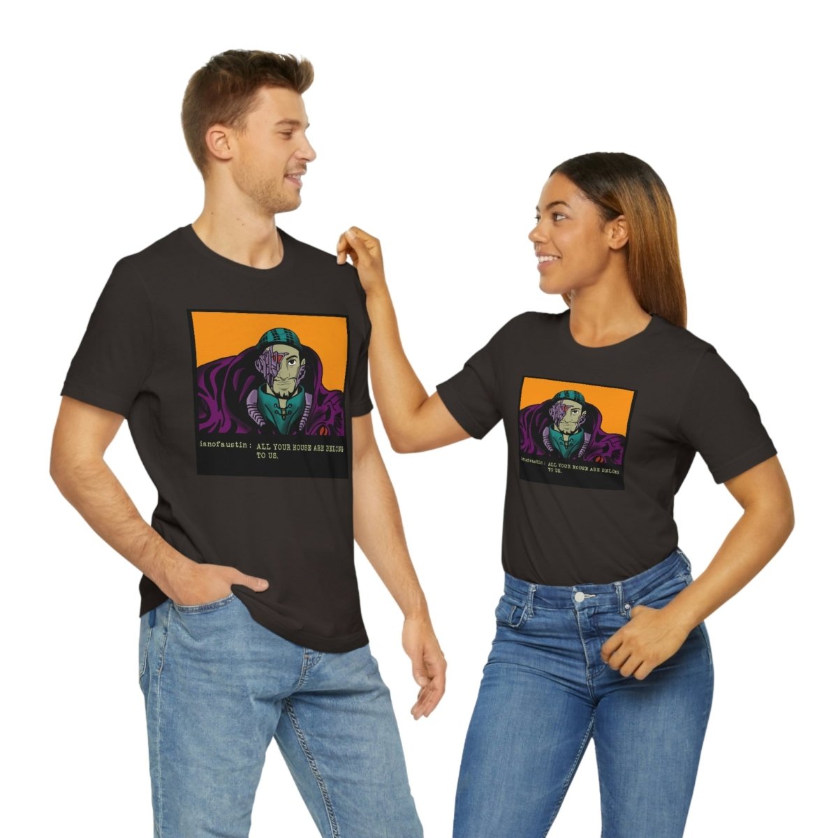 All Your Houses Are Belong To Us #ianofaustin - T-Shirt | ShirtyAgents