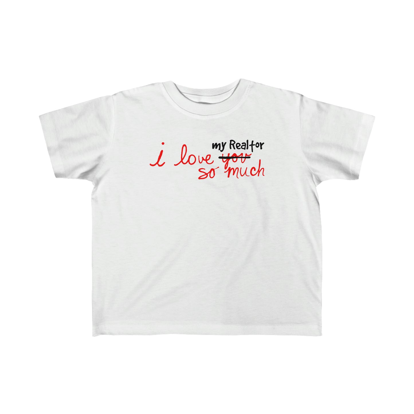 I Love My Realtor So Much – Kids Tee