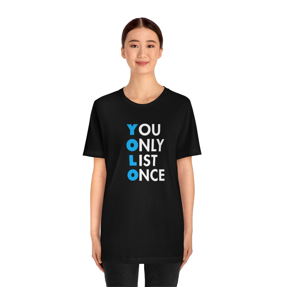 YOLO V1 – You Only List Once Tee