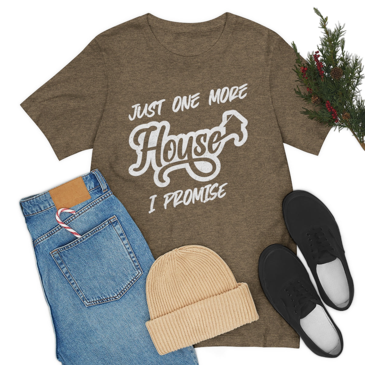 Just One More House Tee