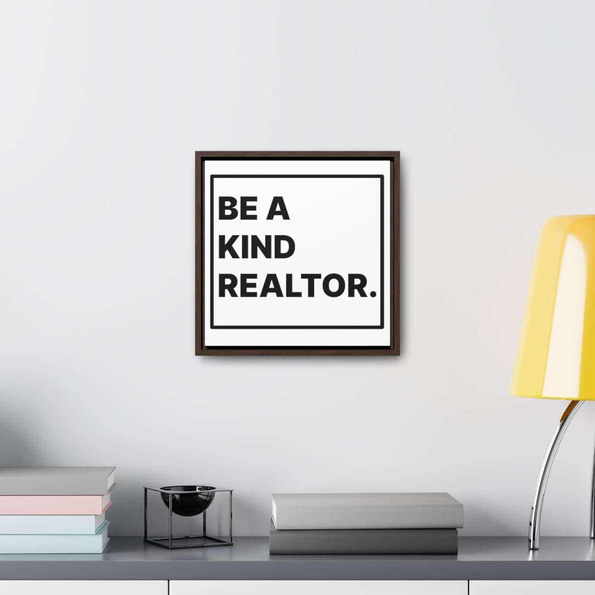 Be A Kind Realtor Canvas - Canvas | ShirtyAgents