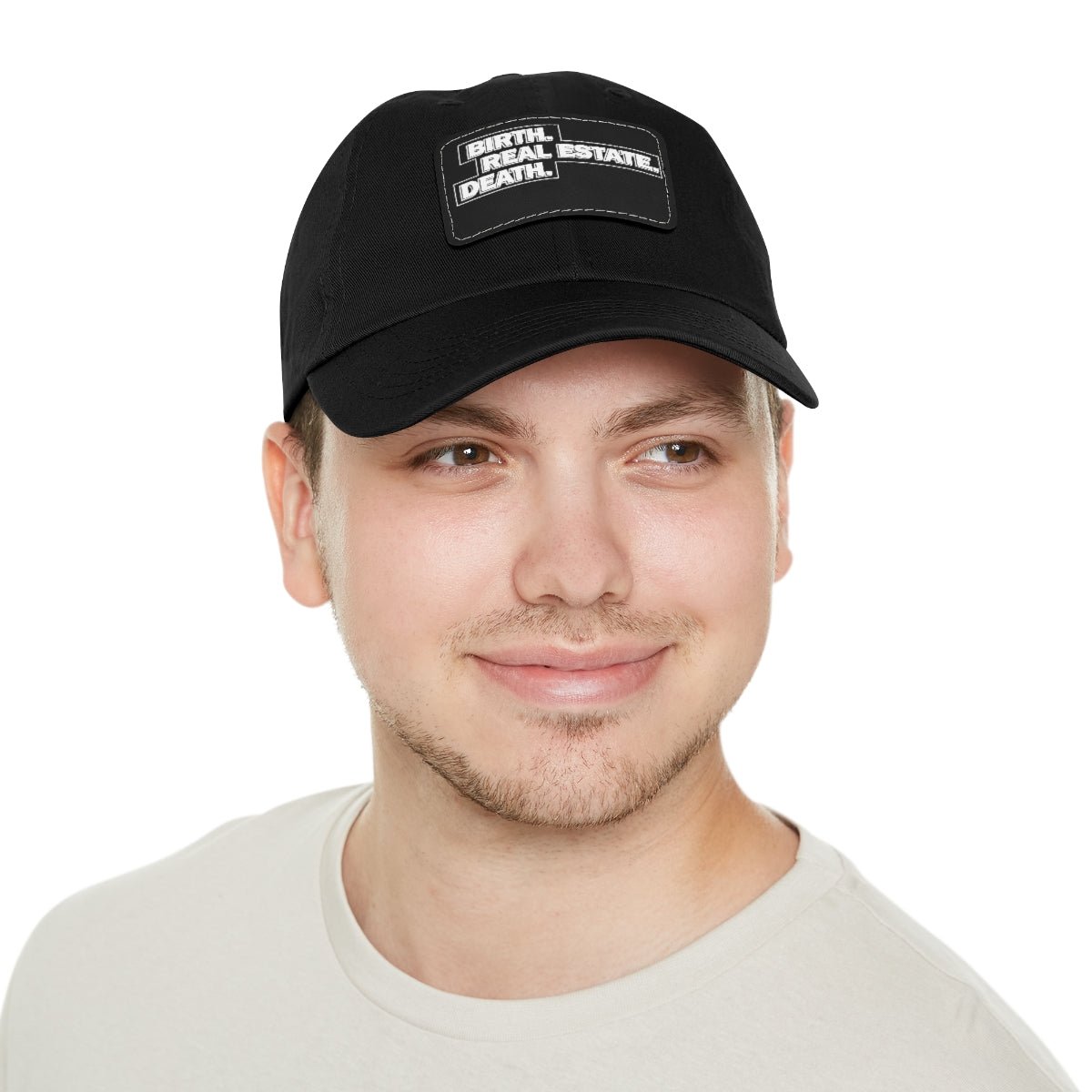 Birth. Real Estate. Death. Hat with Leather Patch - Hats | ShirtyAgents