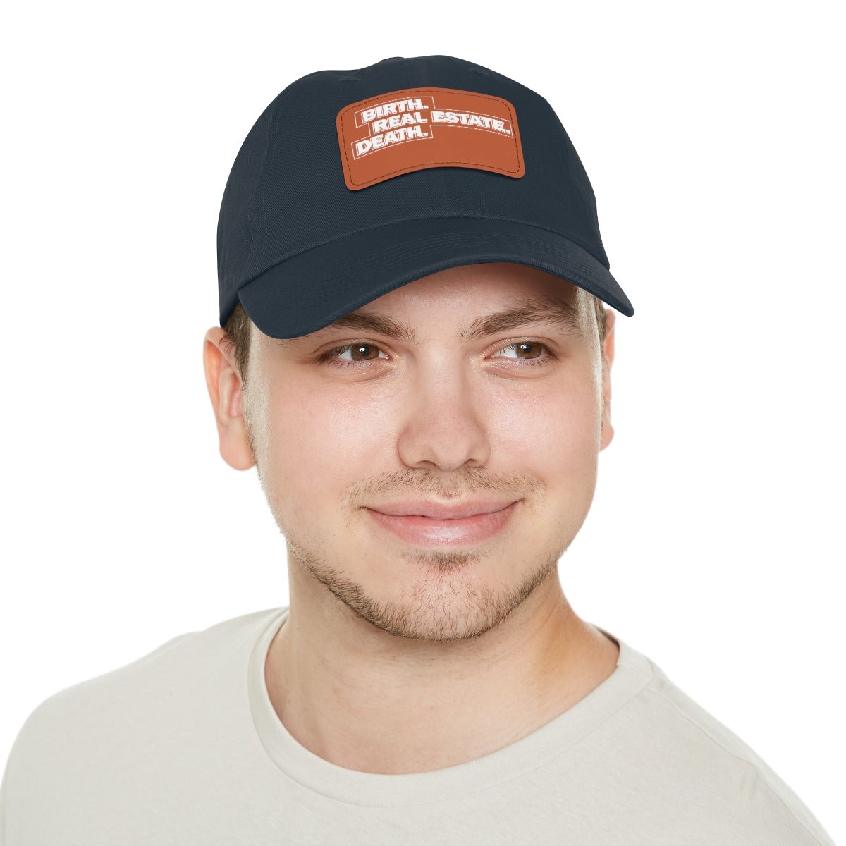 Birth. Real Estate. Death. Hat with Leather Patch - Hats | ShirtyAgents