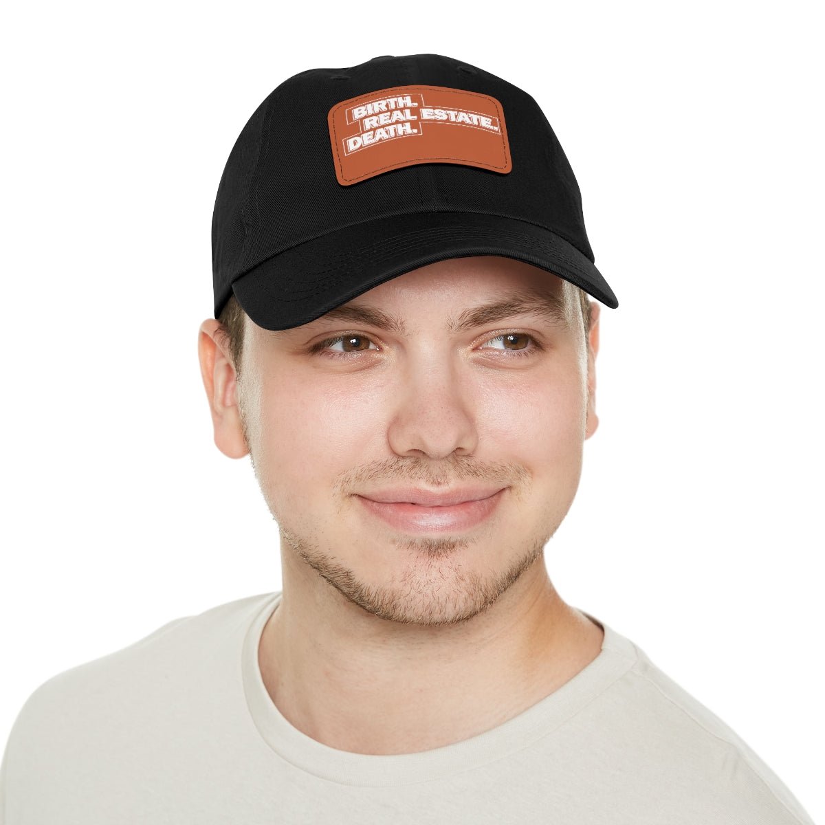 Birth. Real Estate. Death. Hat with Leather Patch - Hats | ShirtyAgents