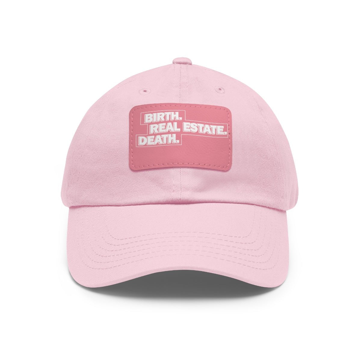 Birth. Real Estate. Death. Hat with Leather Patch - Hats | ShirtyAgents