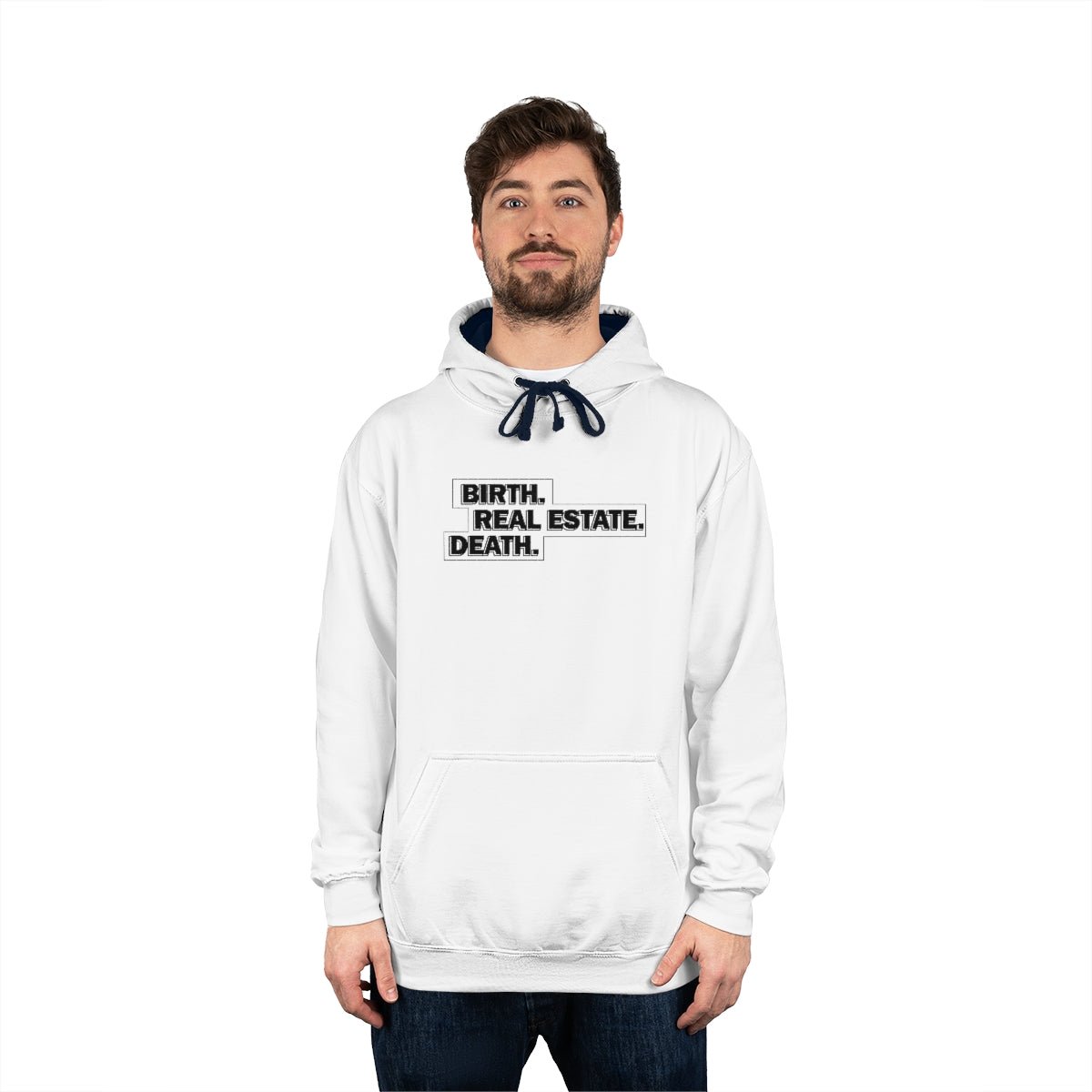 Birth. Real Estate. Death. Hoodie - Hoodie | ShirtyAgents