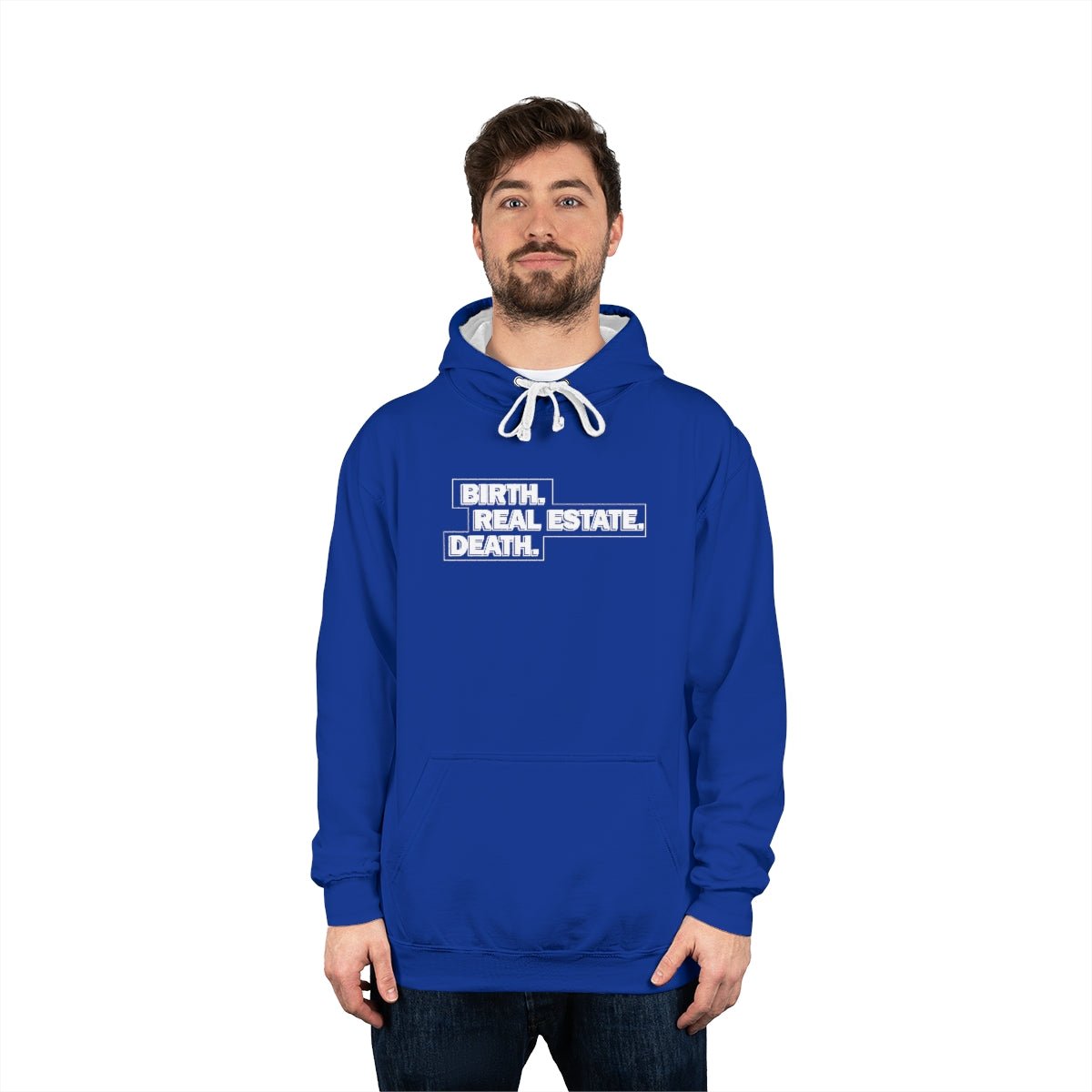 Birth. Real Estate. Death. Hoodie - Hoodie | ShirtyAgents