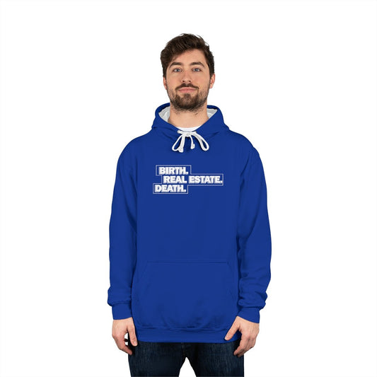 Birth. Real Estate. Death. Hoodie - Hoodie | ShirtyAgents