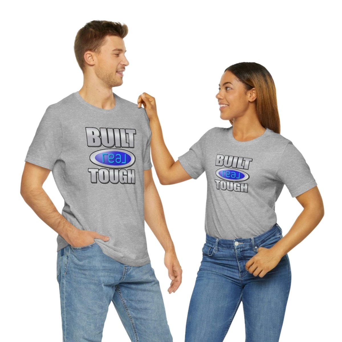 Built REAL Tough - T-Shirt | ShirtyAgents