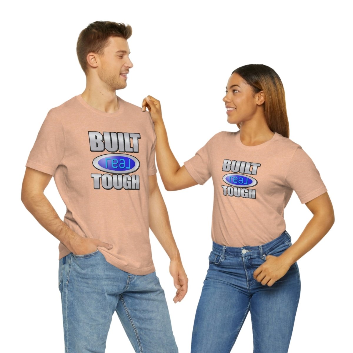 Built REAL Tough - T-Shirt | ShirtyAgents