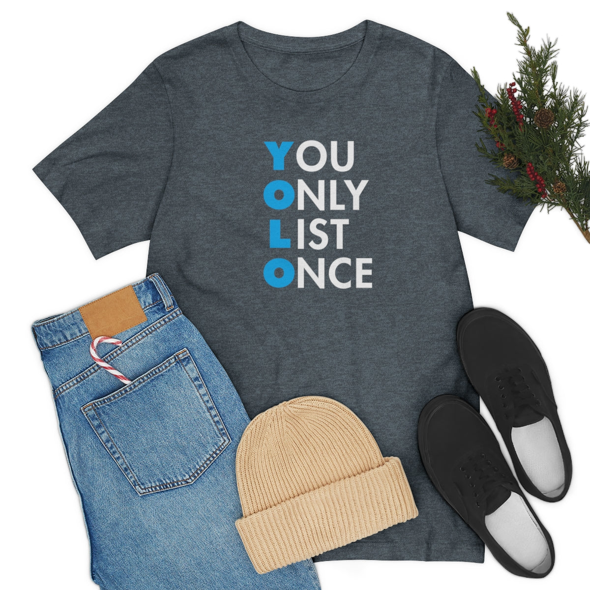 YOLO V1 – You Only List Once Tee