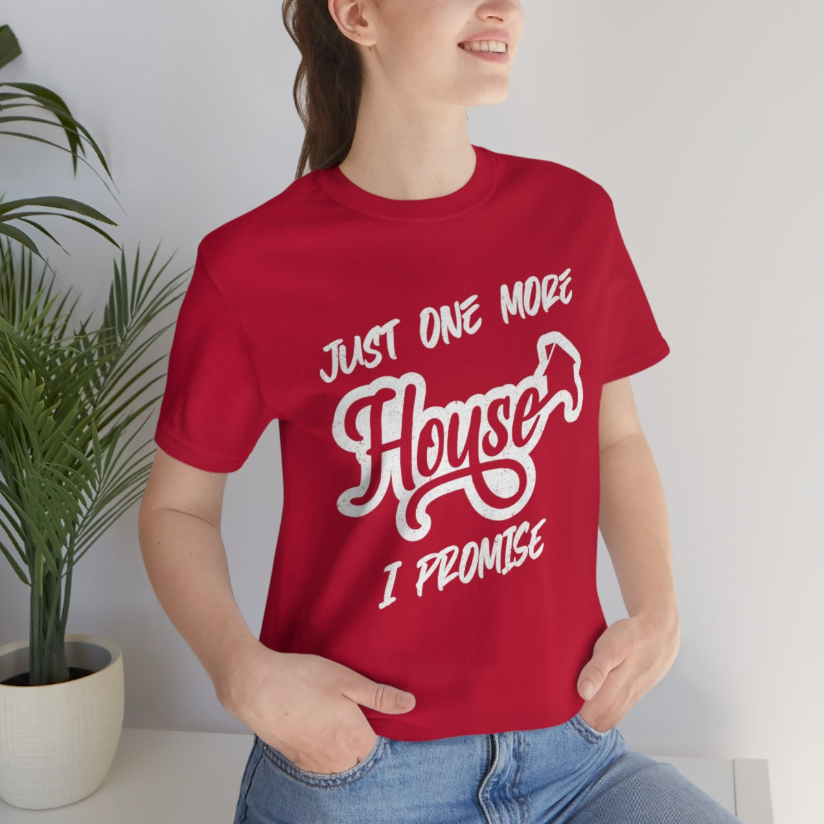 Just One More House Tee