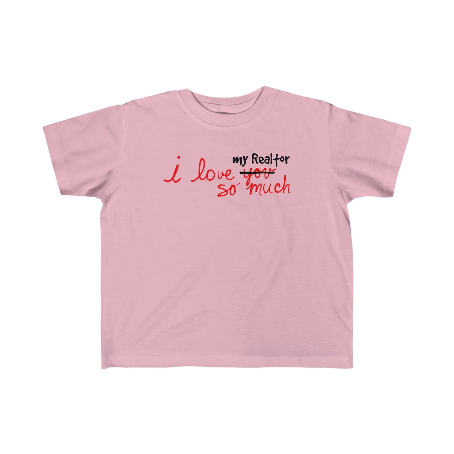 I Love My Realtor So Much – Kids Tee