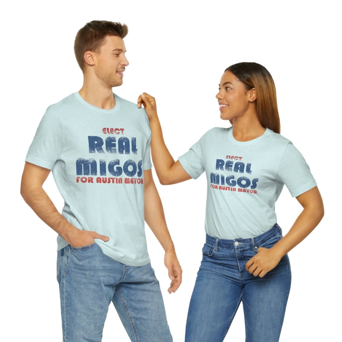 Elect REAL Migos for Austin Mayor #realmigos - T-Shirt | ShirtyAgents