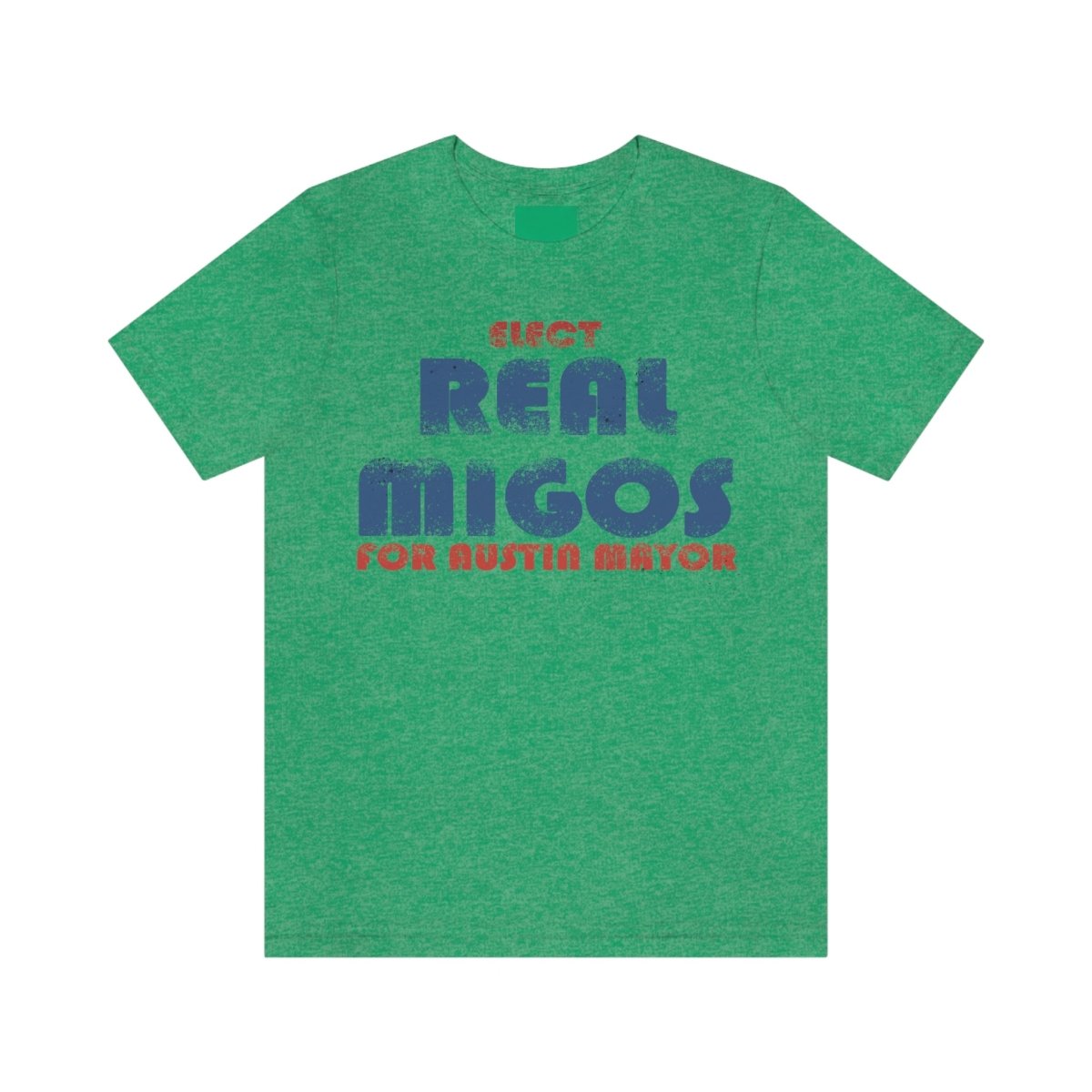 Elect REAL Migos for Austin Mayor #realmigos - T-Shirt | ShirtyAgents