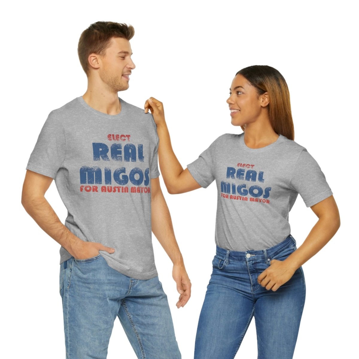 Elect REAL Migos for Austin Mayor #realmigos - T-Shirt | ShirtyAgents