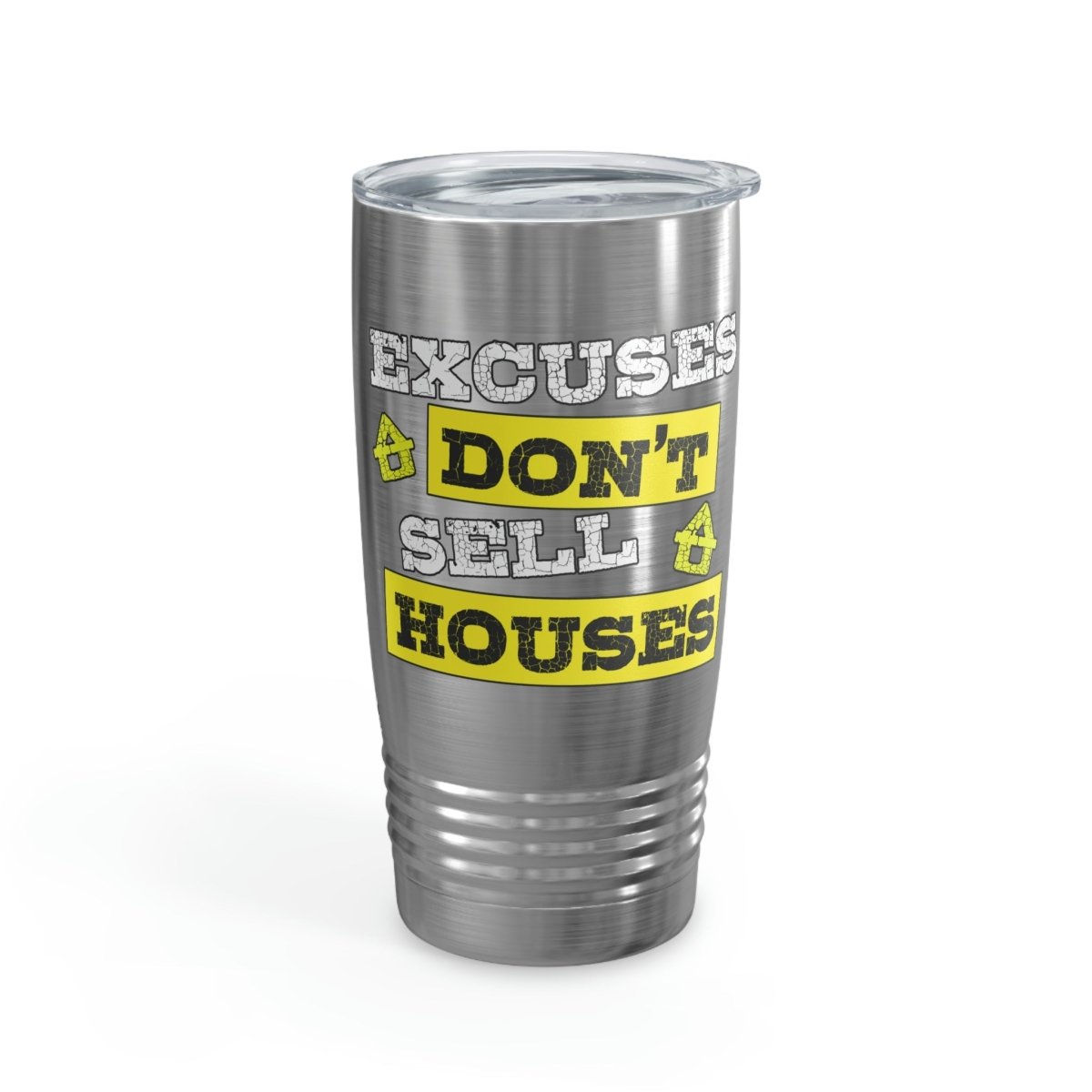 Excuses Don't Sell Houses Ringneck Tumbler - Mug | ShirtyAgents