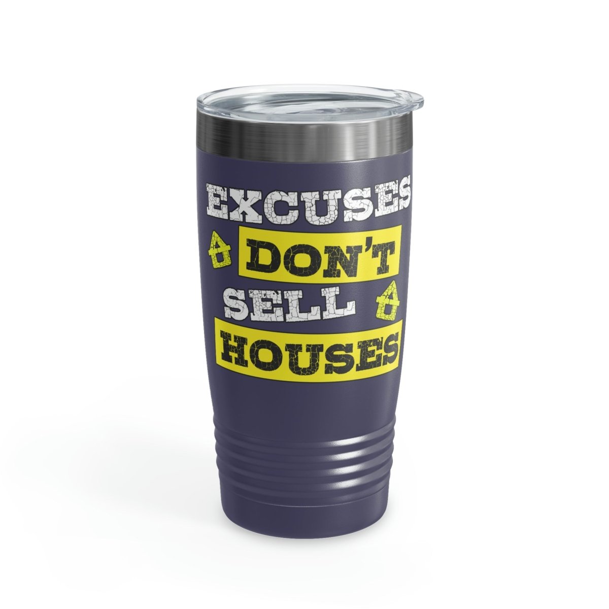 Excuses Don't Sell Houses Ringneck Tumbler - Mug | ShirtyAgents