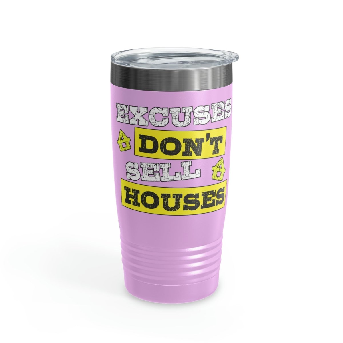 Excuses Don't Sell Houses Ringneck Tumbler - Mug | ShirtyAgents
