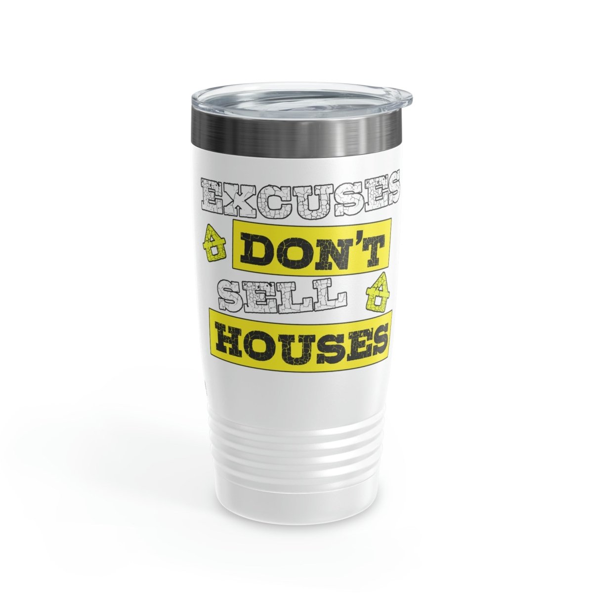 Excuses Don't Sell Houses Ringneck Tumbler - Mug | ShirtyAgents
