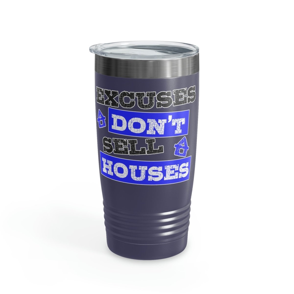 Excuses Don't Sell Houses Ringneck Tumbler - Mug | ShirtyAgents