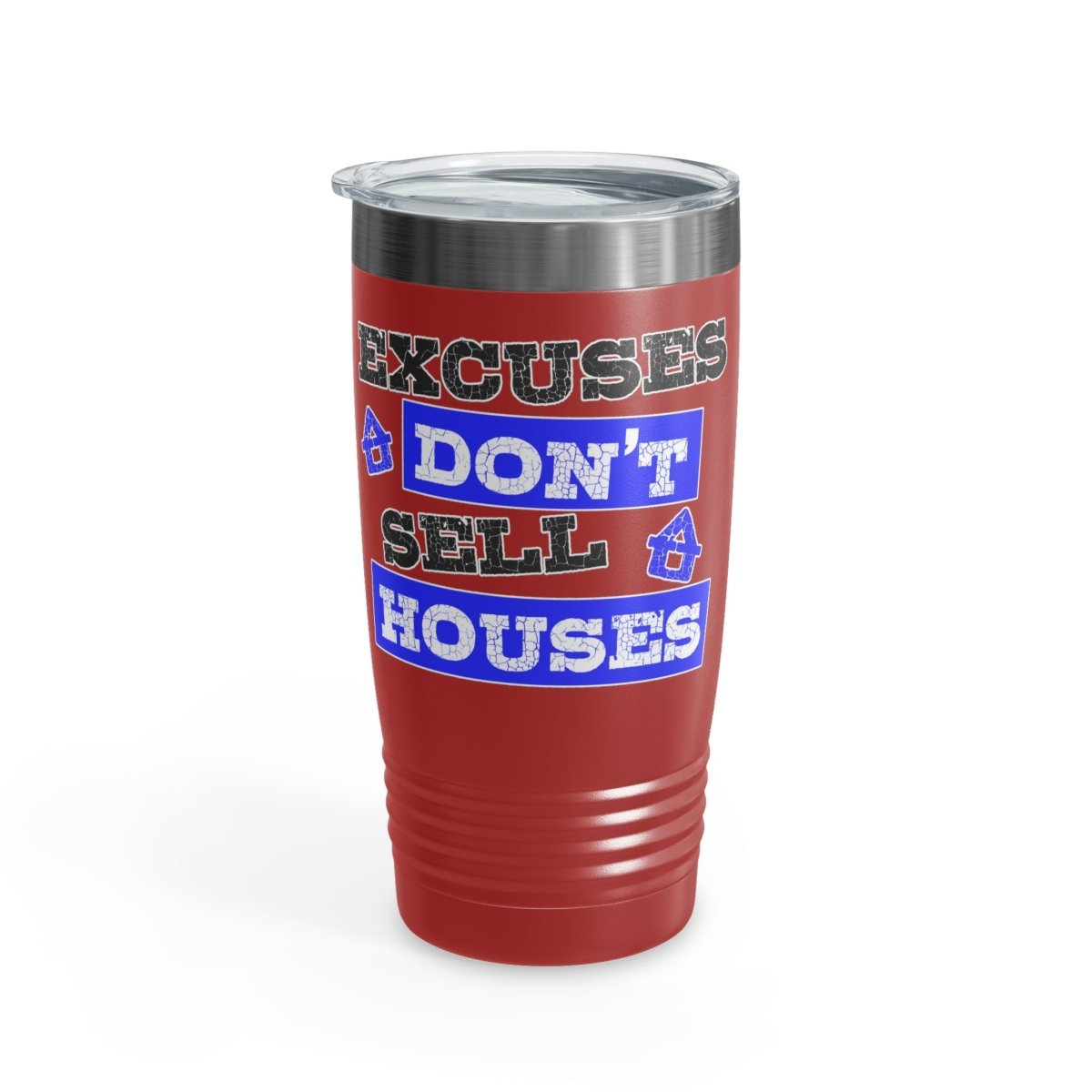 Excuses Don't Sell Houses Ringneck Tumbler - Mug | ShirtyAgents