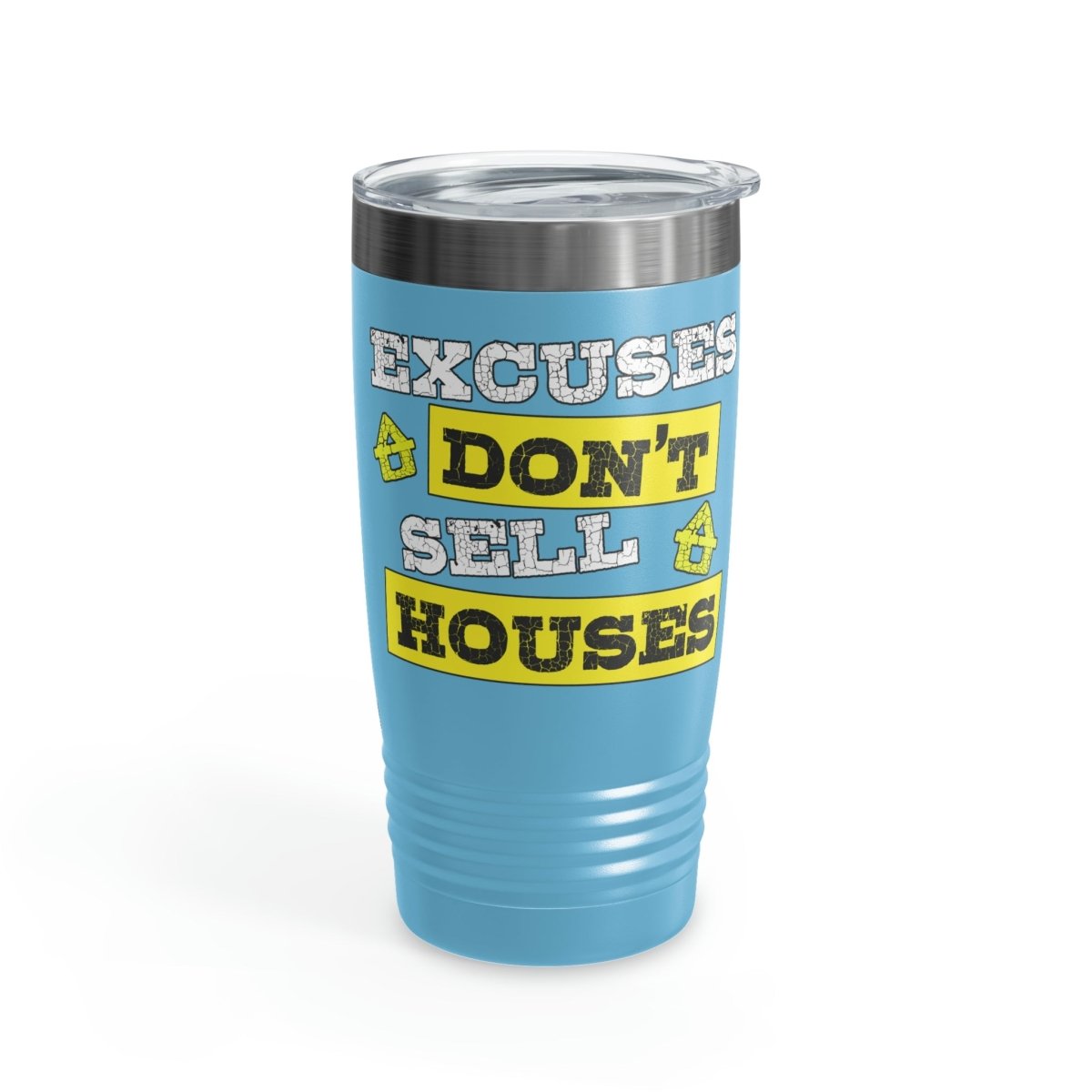 Excuses Don't Sell Houses Ringneck Tumbler - Mug | ShirtyAgents