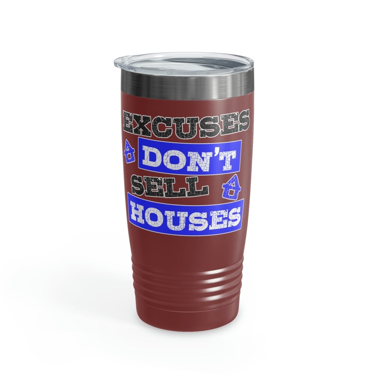Excuses Don't Sell Houses Ringneck Tumbler - Mug | ShirtyAgents
